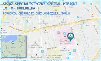 PORADNIA CHIRURGII ONKOLOGICZNEJ - SPZOZ SPECJALISTYCZNY SZPITAL MIEJSKI IM. M. KOPERNIKA - BATOREGO 17/19,  TORUŃ
