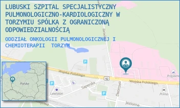ODDZIAŁ ONKOLOGII PULMONOLOGICZNEJ I CHEMIOTERAPII - LUBUSKI SZPITAL SPECJALISTYCZNY PULMONOLOGICZNO-KARDIOLOGICZNY W TORZYMIU SPÓLKA Z OGRANICZONĄ ODPOWIEDZIALNOŚCIĄ - UL. WOJSKA POLSKIEGO 52,  TORZYM