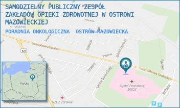 PORADNIA ONKOLOGICZNA - SAMODZIELNY PUBLICZNY ZESPÓŁ ZAKŁADÓW OPIEKI ZDROWOTNEJ W OSTROWI MAZOWIECKIEJ - DUBOIS 68,  OSTRÓW MAZOWIECKA