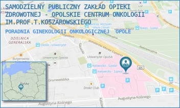 PORADNIA GINEKOLOGII ONKOLOGICZNEJ - SAMODZIELNY PUBLICZNY ZAKŁAD OPIEKI ZDROWOTNEJ - OPOLSKIE CENTRUM ONKOLOGII IM.PROF.T.KOSZAROWSKIEGO - UL. KATOWICKA 66A,  OPOLE