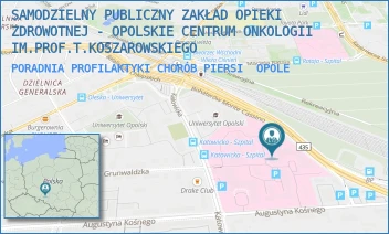 PORADNIA PROFILAKTYKI CHORÓB PIERSI - SAMODZIELNY PUBLICZNY ZAKŁAD OPIEKI ZDROWOTNEJ - OPOLSKIE CENTRUM ONKOLOGII IM.PROF.T.KOSZAROWSKIEGO - UL. KATOWICKA 66A,  OPOLE