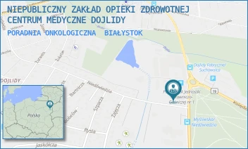 PORADNIA ONKOLOGICZNA - NIEPUBLICZNY ZAKŁAD OPIEKI ZDROWOTNEJ CENTRUM MEDYCZNE DOJLIDY - NIEDŹWIEDZIA 69,  BIAŁYSTOK