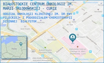 ODDZIAŁ ONKOLOGII KLINICZNEJ IM. DR EWY PILECKIEJ  Z PODODDZIAŁEM CHEMIOTERAPII DZIENNEJ - BIAŁOSTOCKIE CENTRUM ONKOLOGII IM. MARII SKŁODOWSKIEJ - CURIE - OGRODOWA 12,  BIAŁYSTOK