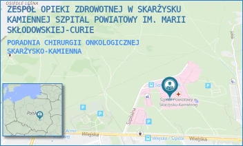 PORADNIA CHIRURGII ONKOLOGICZNEJ - ZESPÓŁ OPIEKI ZDROWOTNEJ W SKARŻYSKU-KAMIENNEJ SZPITAL POWIATOWY IM. MARII SKŁODOWSKIEJ-CURIE - SZPITALNA 1,  SKARŻYSKO-KAMIENNA