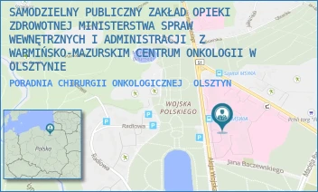 PORADNIA CHIRURGII ONKOLOGICZNEJ - SZPITAL KLINICZNY MINISTERSTWA SPRAW WEWNĘTRZNYCH I ADMINISTRACJI Z WARMIŃSKO-MAZURSKIM CENTRUM ONKOLOGII W OLSZTYNIE - WOJSKA POLSKIEGO 37,  OLSZTYN