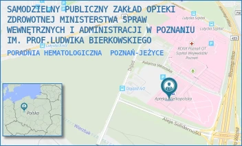 PORADNIA HEMATOLOGICZNA - SAMODZIELNY PUBLICZNY ZAKŁAD OPIEKI ZDROWOTNEJ MINISTERSTWA SPRAW WEWNĘTRZNYCH I ADMINISTRACJI W POZNANIU IM. PROF.LUDWIKA BIERKOWSKIEGO - DOJAZD 34,  POZNAŃ-JEŻYCE