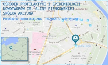 PORADNIA ONKOLOGICZNA - OŚRODEK PROFILAKTYKI I EPIDEMIOLOGII NOWOTWORÓW IM. ALINY PIENKOWSKIEJ SPÓŁKA AKCYJNA - KAZIMIERZA WIELKIEGO 24/26,  POZNAŃ-STARE MIASTO