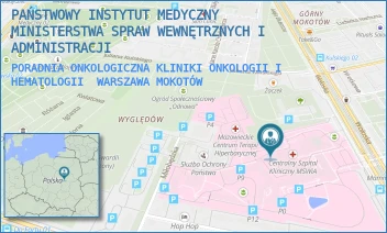 PORADNIA ONKOLOGICZNA KLINIKI ONKOLOGII I HEMATOLOGII - PAŃSTWOWY INSTYTUT MEDYCZNY MINISTERSTWA SPRAW WEWNĘTRZNYCH I ADMINISTRACJI - WOŁOSKA 137,  WARSZAWA MOKOTÓW