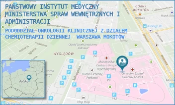 PODODDZIAŁ ONKOLOGII KLINICZNEJ Z DZIAŁEM CHEMIOTERAPII DZIENNEJ - PAŃSTWOWY INSTYTUT MEDYCZNY MINISTERSTWA SPRAW WEWNĘTRZNYCH I ADMINISTRACJI - WOŁOSKA 137,  WARSZAWA MOKOTÓW